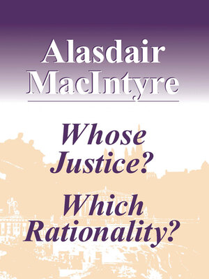cover image of Whose Justice? Which Rationality?